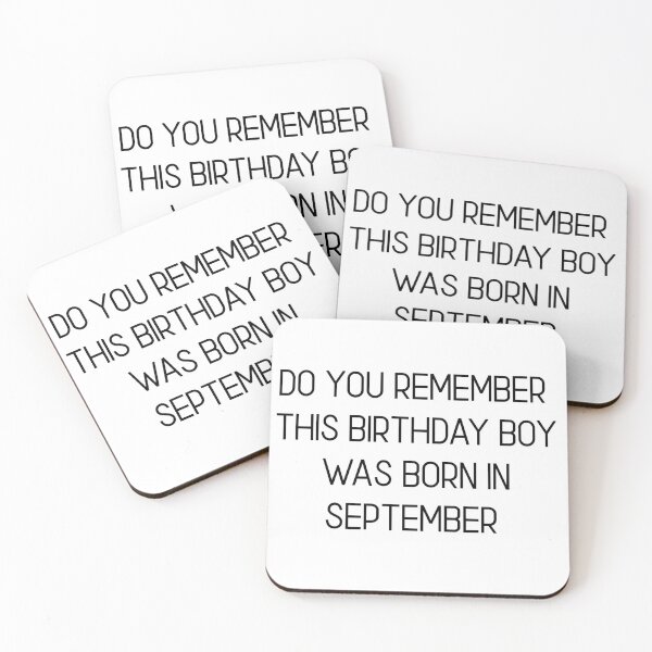 Item preview,  DO YOU REMEMBER THIS BIRTHDAY BOY WAS BORN IN SEPTEMBER  designed and sold by RetroPlaceee.