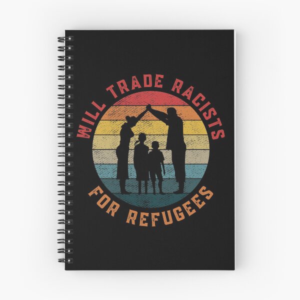 Item preview, Will Trade Racists For Refugees designed and sold by Davestre Designs.