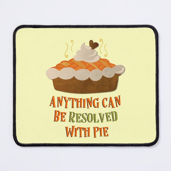 Item preview, Copy of Anything Can Be Resolved With Pie, It’s Fall Yall designed and sold by MJDezigns.