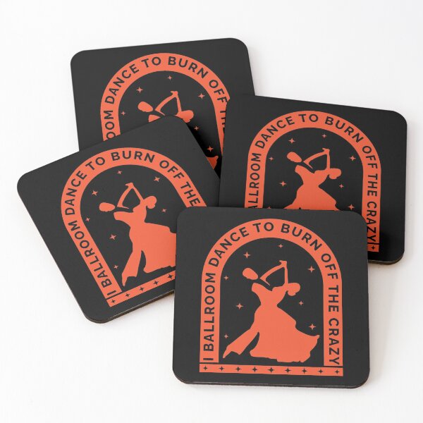 Item preview, I Ballroom Dance To Burn Off The Crazy designed and sold by Styler Design.