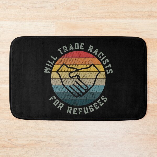 Item preview, Will Trade Racists For Refugees designed and sold by Davestre.