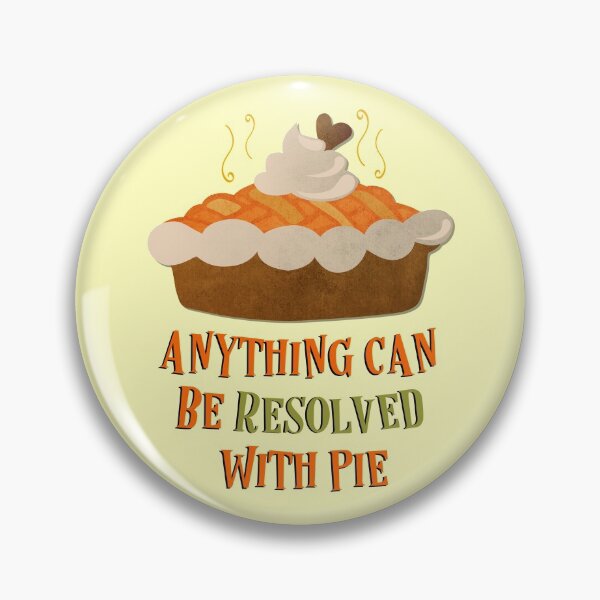 Item preview, Copy of Anything Can Be Resolved With Pie, It’s Fall Yall designed and sold by MJDezigns.