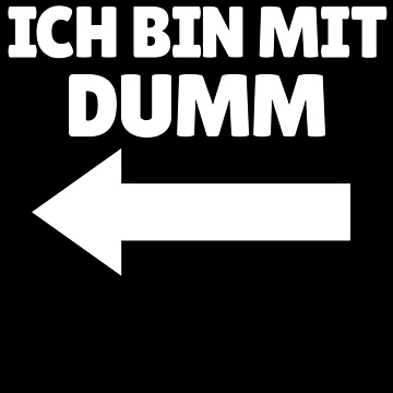 Imagen de la obra Ich Bin Mit Dumm German Arrow Left Funny I'm With Stupid Gear de DynamicDesign
