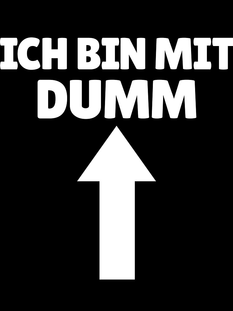 Thumbnail 3 von 3, Tuch, Ich Bin Mit Dumm German Arrow Up Funny I'm Stupid Gear designt und verkauft von DynamicDesign.