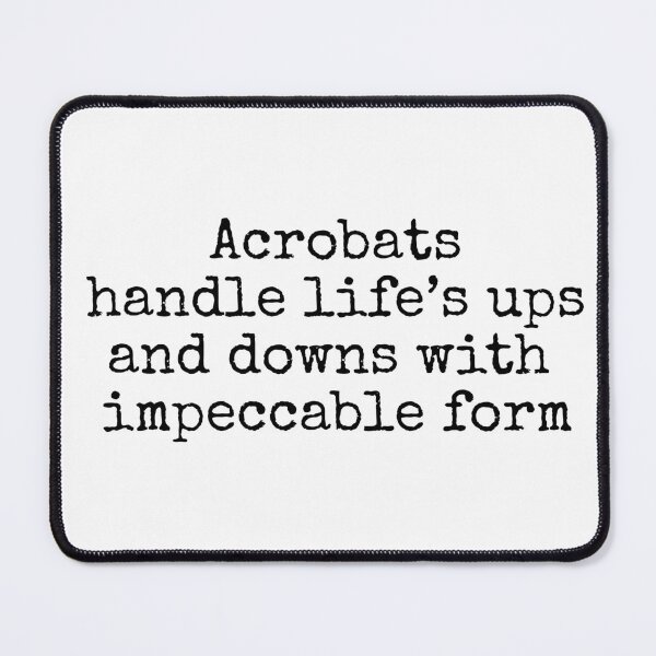 Item preview, Acrobats handle life's ups and downs with impeccable form designed and sold by MuggyandMo.