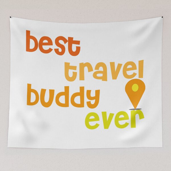 Item preview, Best Travel Buddy Ever designed and sold by bahicharafe.