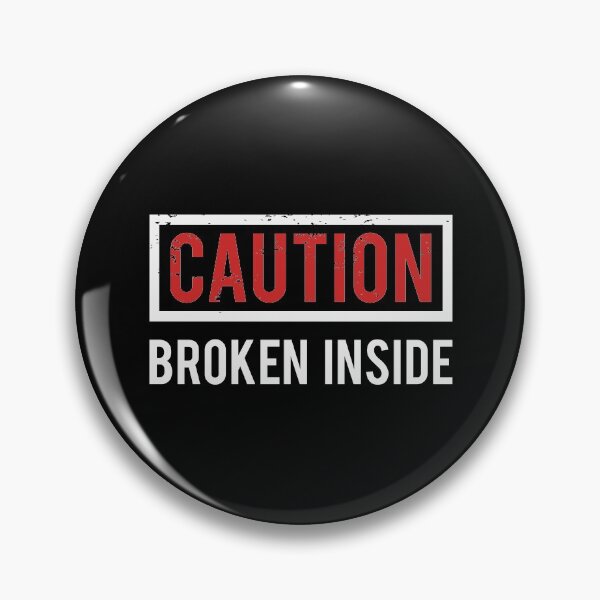 Item preview, Caution Broken Inside designed and sold by Graphicore.