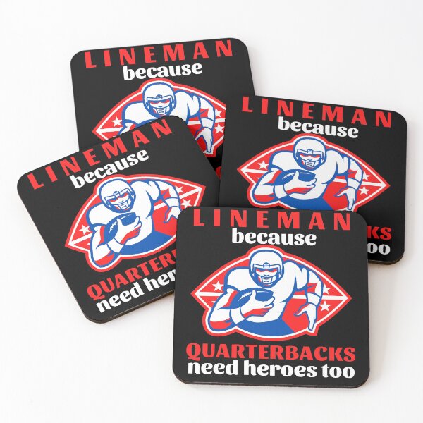 Item preview, Lineman Because Quarterbacks Need Heroes Too (Red Text) - American Football designed and sold by CaitU.