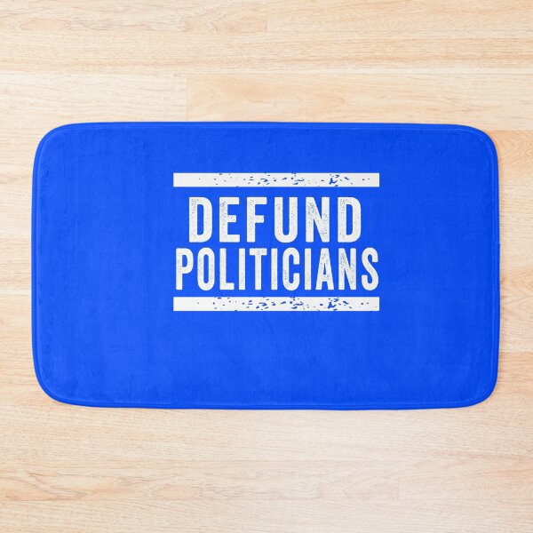 Item preview, Defund Politicians designed and sold by DynastyArt.