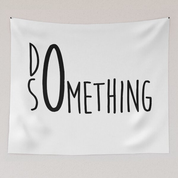 Item preview, Do Something designed and sold by Marla Perelmuter.