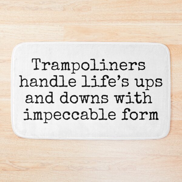 Item preview, Trampoliners handle life's ups and downs with impeccable form designed and sold by MuggyandMo.
