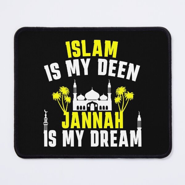 Item preview, islam is my deen jannah is my dream - islamic quotes 4 designed and sold by EfenDesign.