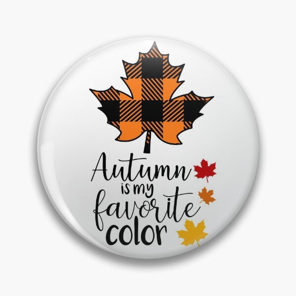 Item preview, Autumn is my favorite color- Fall  designed and sold by Designs Of all kinds.