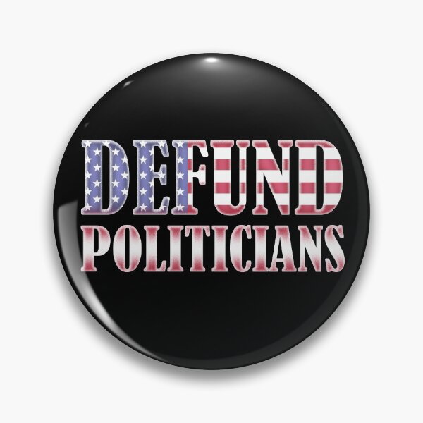 Item preview, Defund Politicians designed and sold by Your Favorite Shop.