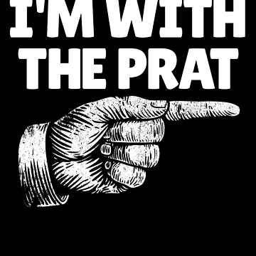 Imagen de la obra I'm With The Prat British Finger Right Funny I'm With Stupid Gear de DynamicDesign