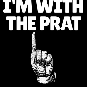 Imagen de la obra I'm With The Prat British Slang Finger Up Funny I'm Stupid Gear de DynamicDesign
