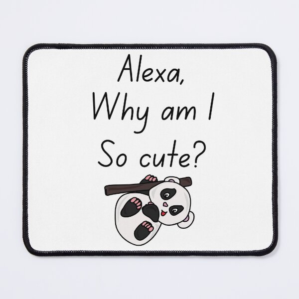 Item preview, Alexa why am I so cute Kids clothes designed and sold by TextToTee.