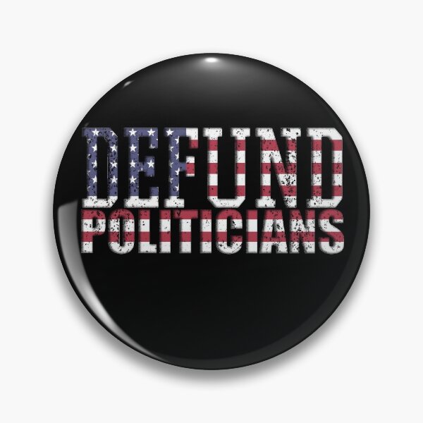 Item preview, Defund Politicians designed and sold by Your Favorite Shop.