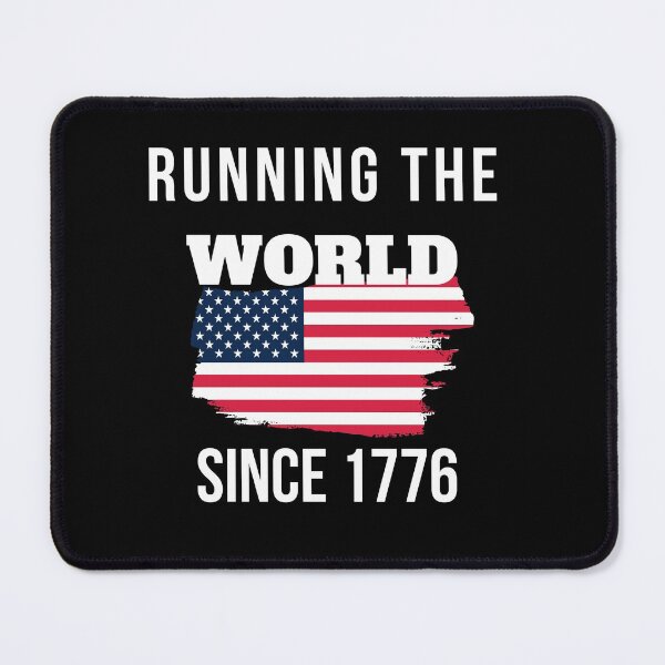 Item preview, Running the world since 1776 - July 4th Independence day, Veterans Day, Memorial Day design designed and sold by TextToTee.