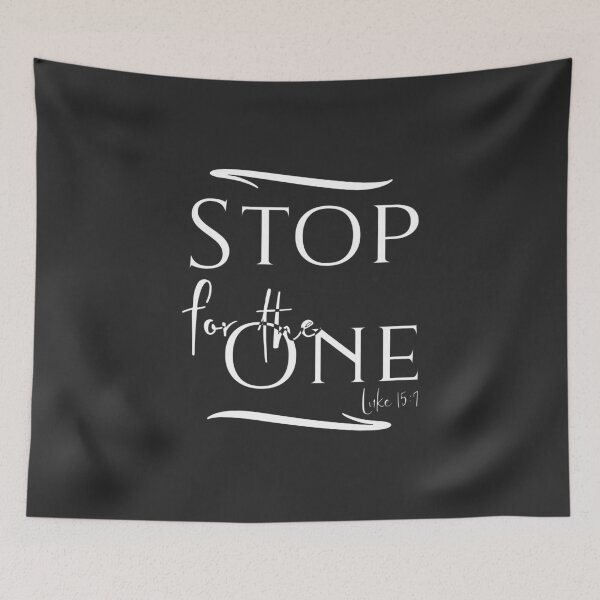Item preview, Christian Design - Stop for the One - Luke 15:7 designed and sold by simplydesignart.