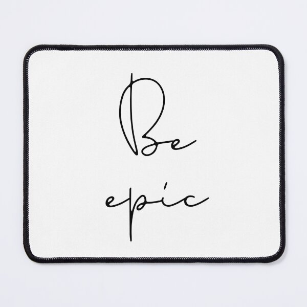 Item preview, Be epic designed and sold by TheLemonBox.