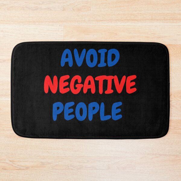 Item preview, Avoid Negative People  designed and sold by Dyxxe.