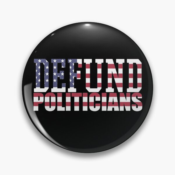 Item preview, Defund Politicians designed and sold by Your Favorite Shop.
