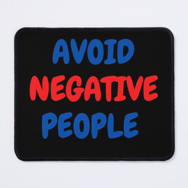 Item preview, Avoid Negative People  designed and sold by Dyxxe.