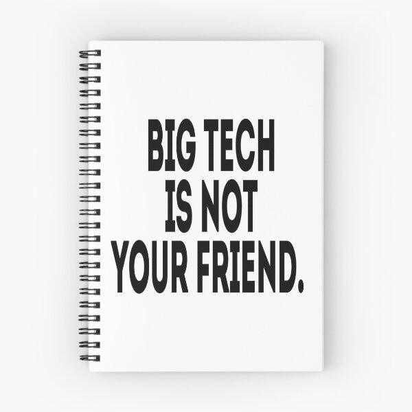 Item preview, Big Tech Is Not Your Friend. - Political Quote designed and sold by CoolArtGeek.