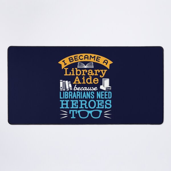Item preview, I Became a Library Aide Because Librarians Need Heroes Too designed and sold by jaygo.