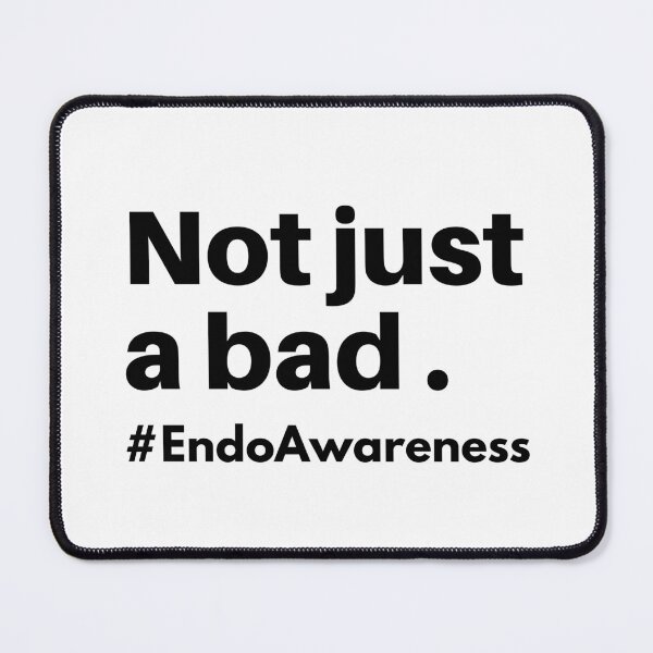 Item preview, Not just a bad period merch for endo warriors designed and sold by DesignsWithMel.