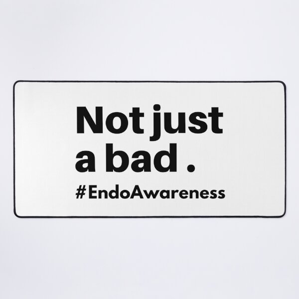 Item preview, Not just a bad period merch for endo warriors designed and sold by DesignsWithMel.