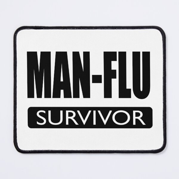 Item preview, MAN-FLU SURVIVOR designed and sold by headpossum.