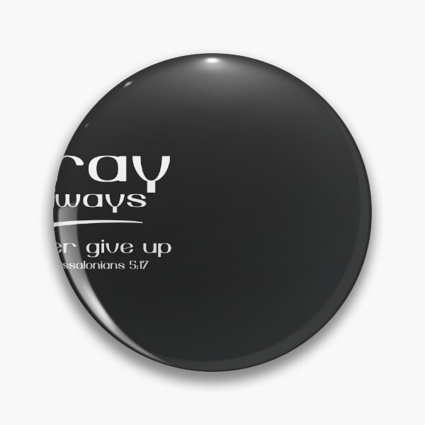 Item preview, Christian Design - Pray Always - 1 Thessalonians 5:17 designed and sold by simplydesignart.
