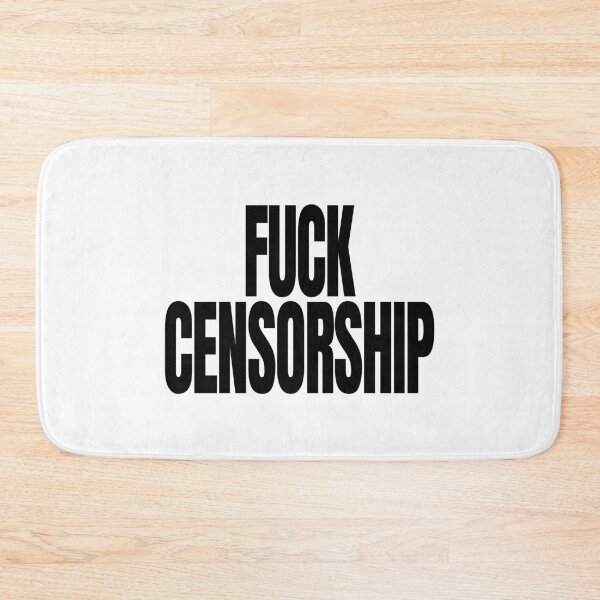 Item preview, Fuck Censorship - Political Quote, Black and White designed and sold by CoolArtGeek.