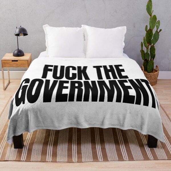 Item preview, Fuck the Government - Political Quote, Black and White designed and sold by CoolArtGeek.