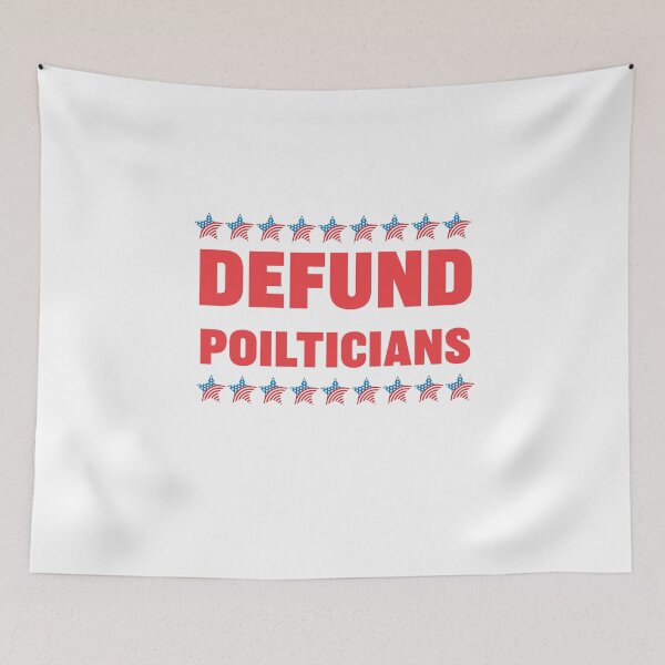 Item preview, Defund Politicians Men Women Libertarian designed and sold by felixprinter.