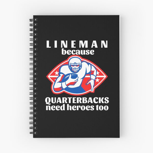 Item preview, Lineman Because Quarterbacks Need Heroes Too (White Text) - American Football designed and sold by CaitU.