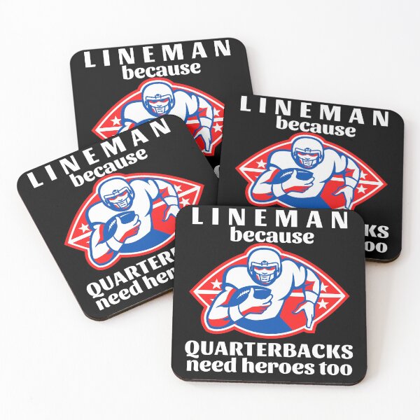 Item preview, Lineman Because Quarterbacks Need Heroes Too (White Text) - American Football designed and sold by CaitU.