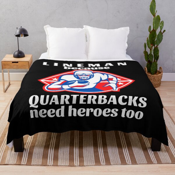 Item preview, Lineman Because Quarterbacks Need Heroes Too (White Text) - American Football designed and sold by CaitU.