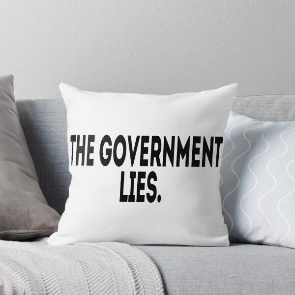 Item preview, The Government Lies - Political Quote, Black and White designed and sold by CoolArtGeek.