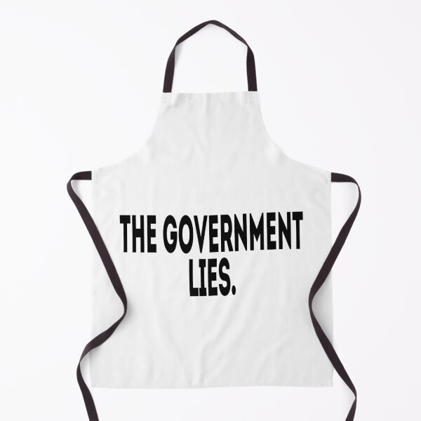 Item preview, The Government Lies - Political Quote, Black and White designed and sold by CoolArtGeek.
