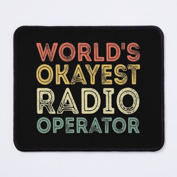 Item preview, World's Okayest Radio Operator  designed and sold by meedTee.