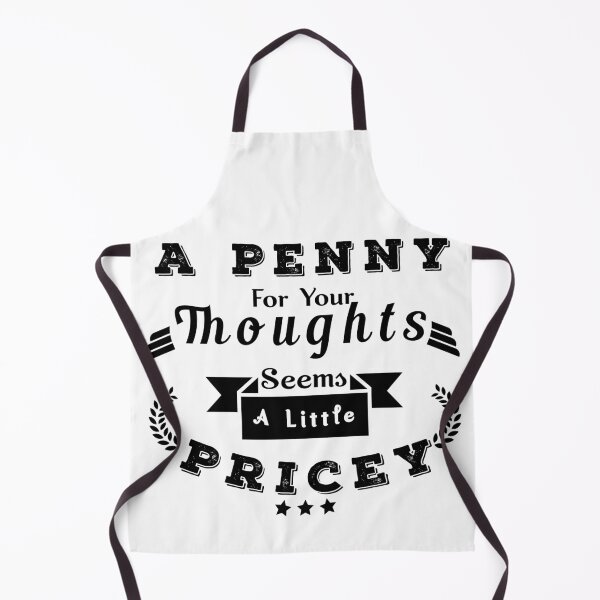 Item preview, A Penny For Your Thoughts Seems A Little Pricey designed and sold by Aymanerachif.