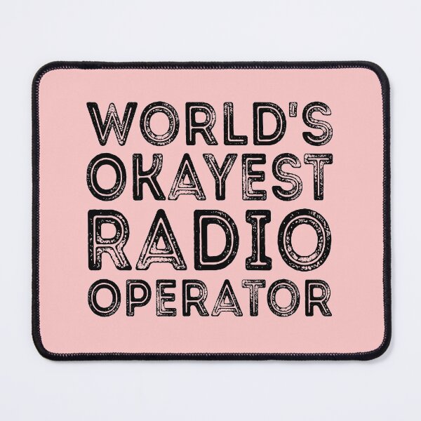 Item preview, World's Okayest Radio Operator designed and sold by meedTee.