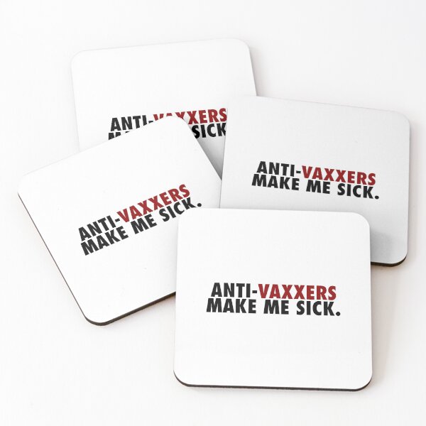 Item preview, Anti-vaxxers make me sick (black text version)  designed and sold by An4rchy.