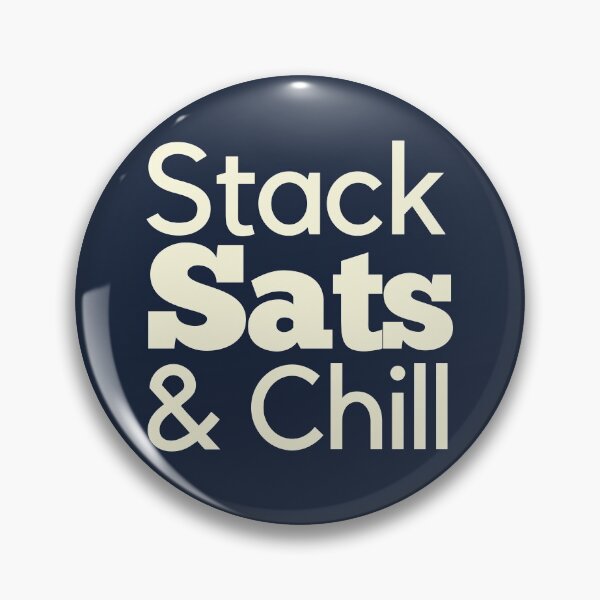 Artikelvorschau, Stack Sats & Chill Typografie Design entworfen und verkauft von BitcoinDesigns.