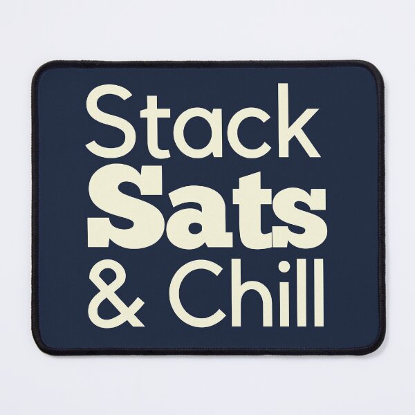 Item preview, Stack Sats & Chill Typography Design designed and sold by BitcoinDesigns.