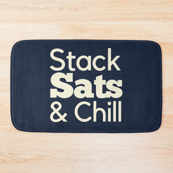 Item preview, Stack Sats & Chill Typography Design designed and sold by BitcoinDesigns.