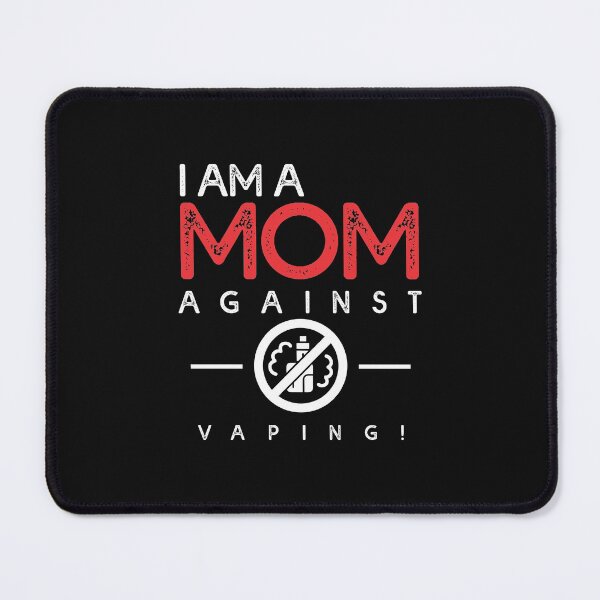 Item preview, I Am A Mom Against Vaping Cute Text Retro for Mom Lovers designed and sold by Waleedabbasltd.